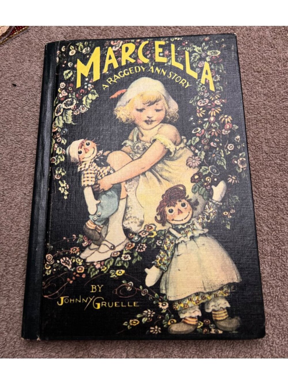 Marcella: A Raggedy Ann Story By Johnny Gruelle Hardcover 1929 Edition Illustrat